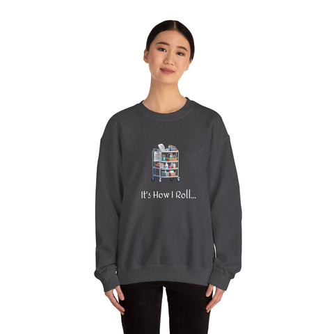 It's How I Roll Activity Cart - Unisex Heavy Blend™ Crewneck Sweatshirt
