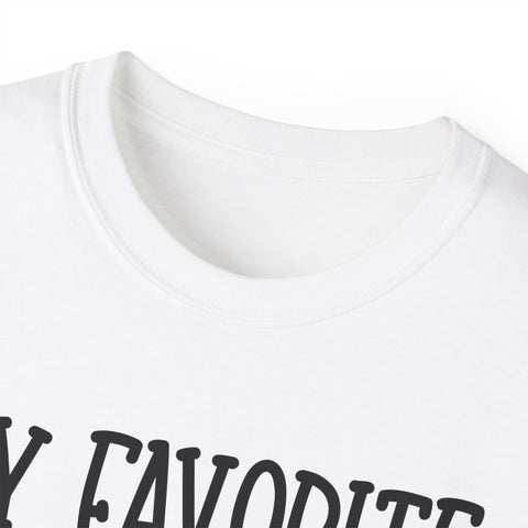My Favorite Veteran is My Daddy - Unisex Adult T-Shirt