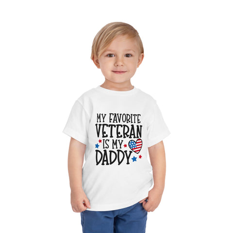 My Favorite Veteran is My Daddy - Toddler Short Sleeve Tee