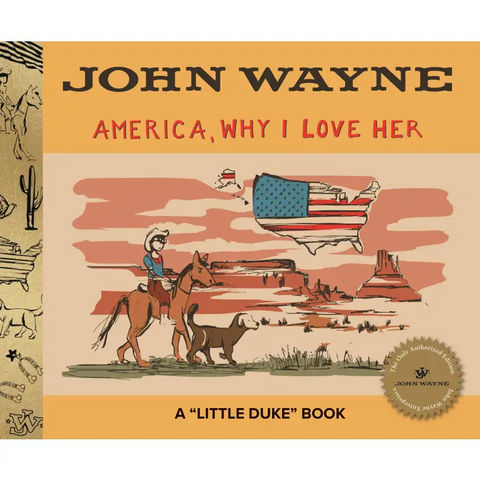 America, Why I Love Her by John Wayne