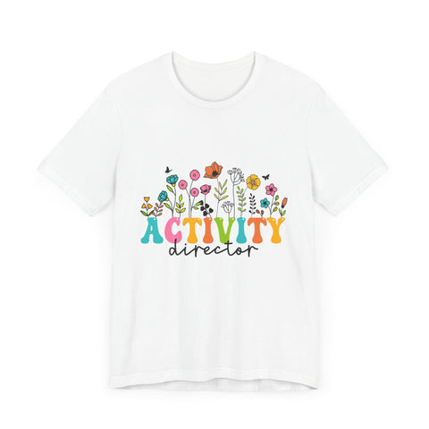 Activity Director Floral Tee - Unisex Jersey Short Sleeve Shirt