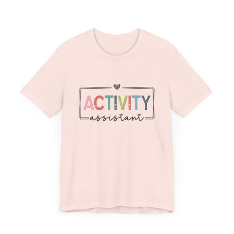 Activity Assistant Tee - Unisex Jersey Short Sleeve Shirt