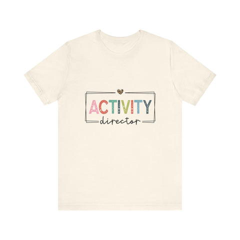 Activity Director Tee - Unisex Jersey Short Sleeve Shirt