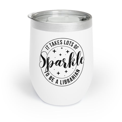 Sparkle Librarian - 12 oz Chill Wine Tumbler