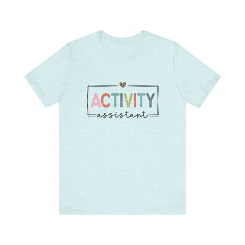 Activity Assistant Tee - Unisex Jersey Short Sleeve Shirt