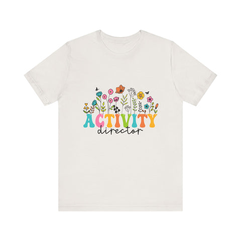 Activity Director Floral Tee - Unisex Jersey Short Sleeve Shirt