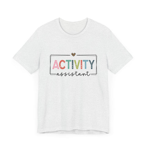 Activity Assistant Tee - Unisex Jersey Short Sleeve Shirt