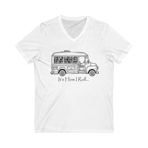 It's How I Roll - Bookmobile - Unisex T-shirt