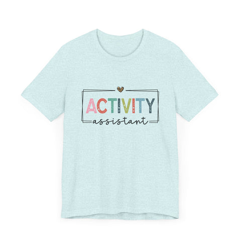 Activity Assistant Tee - Unisex Jersey Short Sleeve Shirt