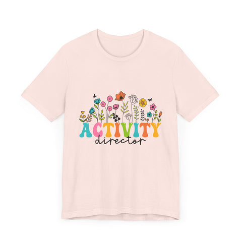 Activity Director Floral Tee - Unisex Jersey Short Sleeve Shirt