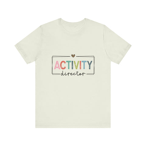 Activity Director Tee - Unisex Jersey Short Sleeve Shirt
