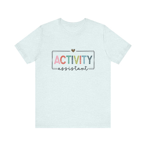 Activity Assistant Tee - Unisex Jersey Short Sleeve Shirt