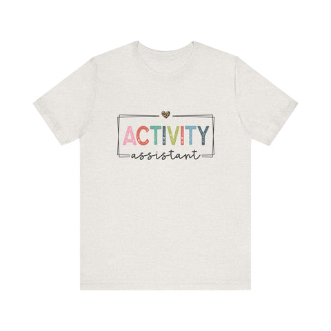 Activity Assistant Tee - Unisex Jersey Short Sleeve Shirt