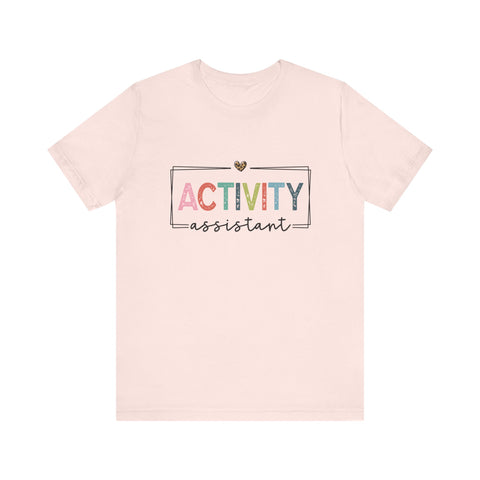 Activity Assistant Tee - Unisex Jersey Short Sleeve Shirt