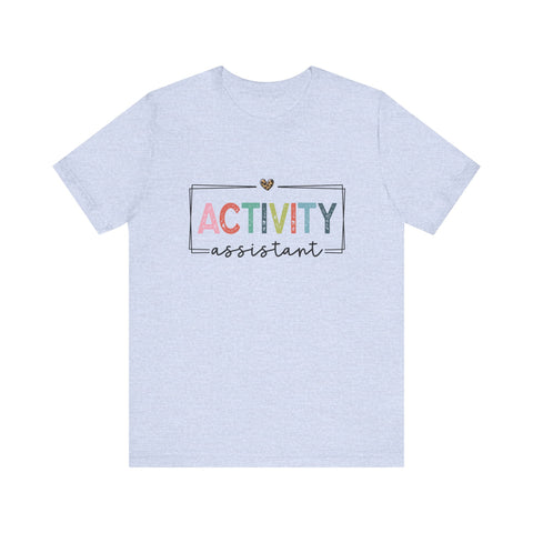 Activity Assistant Tee - Unisex Jersey Short Sleeve Shirt
