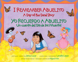 I Remember Abuelito: A Day of the Dead Story - Bilingual English/Spanish
